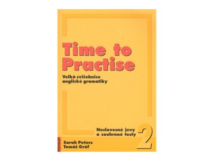 Time to Practise 2 Neslovesné jevy a souhrnné testy