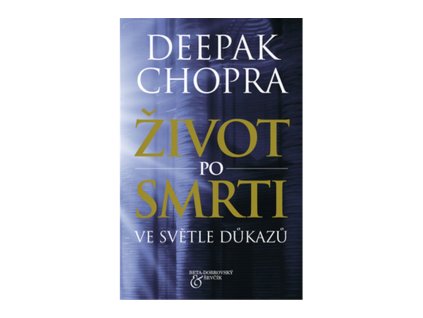 Život po smrti ve světle důkazů