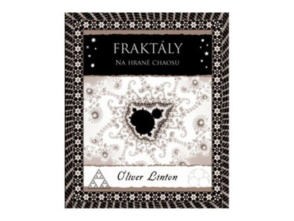 Fraktály. Na hraně chaosu
