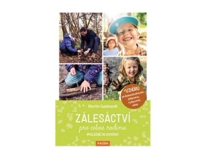 Zálesáctví pro celou rodinu - společně do divočiny