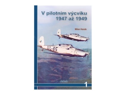 V pilotním výcviku 1947-49