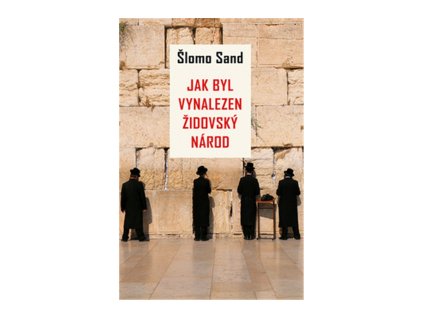 Jak byl vynalezen židovský národ