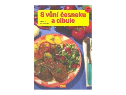 S vůní česneku a cibule