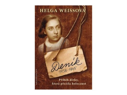 Deník 1938-1945 - Příběh dívky, která přežila holocaust