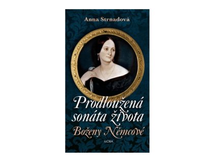 Prodloužená sonáta života Boženy Němcové