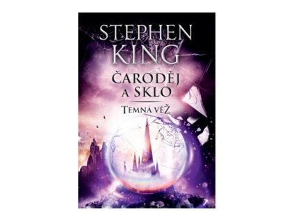 Čaroděj a sklo - Temná věž IV.