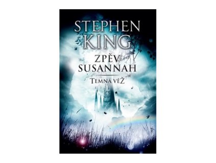 Zpěv Susannah - Temná věž VI.