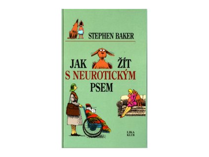 Jak žít s neurotickým psem