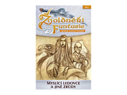 Žoldnéři Fantasie 6: Myslící ledovce a jiné zrůdy