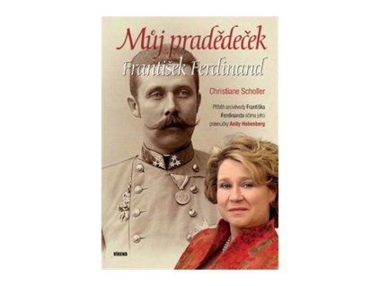 Můj pradědeček František Ferdinand