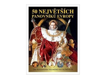 50 největších panovníků Evropy