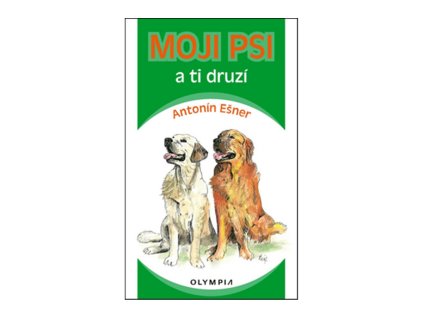 Moji psi a ti druzí