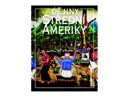 Dějiny Střední Ameriky