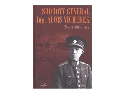 Sborový generál ing. Alois Vicherek