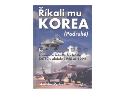Říkali mu Korea (Podruhé)