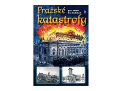 Pražské katastrofy