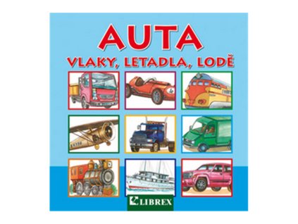 Auta, vlaky, letadla, lodě