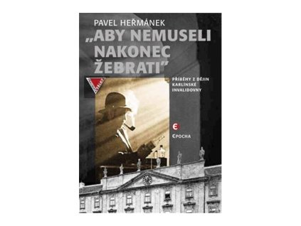 Aby nemuseli nakonec žebrati