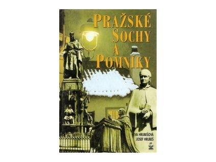 Pražské sochy a pomníky