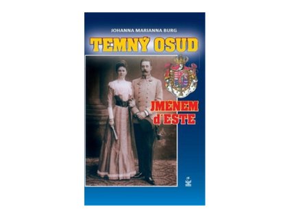 Temný osud jménem d´Este