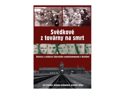 Svědkové z továrny na smrt