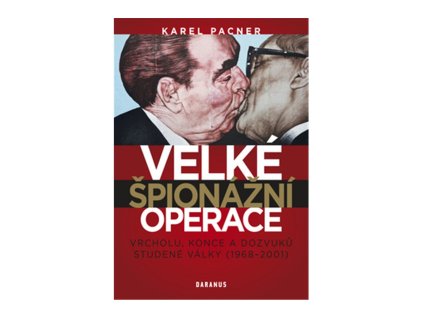 Velké špionážní operace vrcholu, konce a dozvuků studené války (1968-2001)