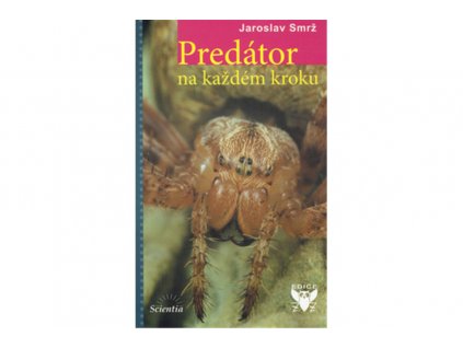 Predátor na každém kroku