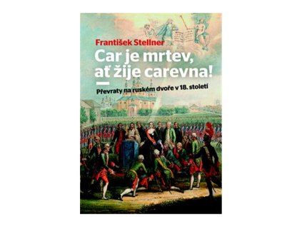 Car je mrtev, ať žije carevna!