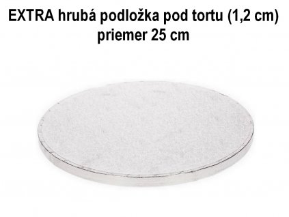 EXTRA hrubá podložka pod tortu kruhová strieborná (1,2 cm) Ø 25 cm