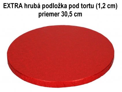 EXTRA hrubá podložka pod tortu kruhová červená (1,2 cm) Ø 30,5 cm