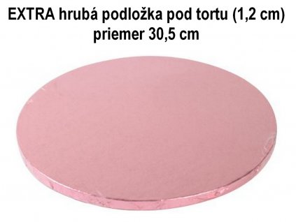 EXTRA hrubá podložka pod tortu kruhová ružová (1,2 cm) Ø 30,5 cm
