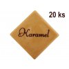 Čokoládky s nápisom KARAMEL 20 ks 1