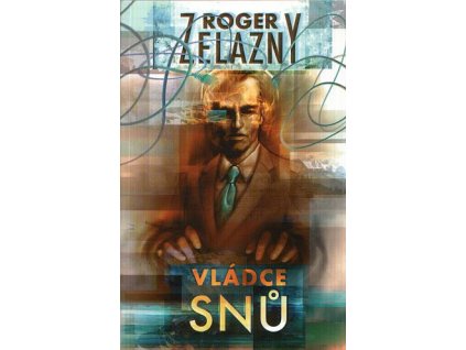 Zelazny R.-Vládce snů