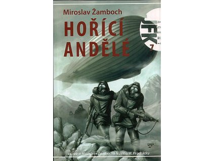 Žamboch M.- JFK 7: Hořící Andělé