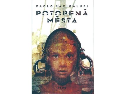 Bacigalupi P.-Potopená města