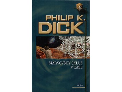 Dick P.K.-Marsovský skluz v čase