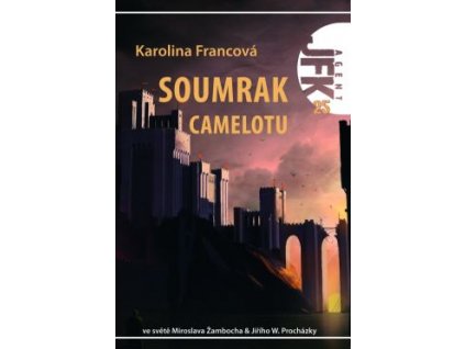 Francová K.- JFK 25: Soumrak Camelotu