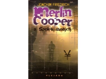 Friedrich J.-Merlin Cooper a spolek svatých