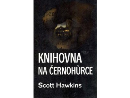 Hawkins S.-Knihovna na Černohůrce