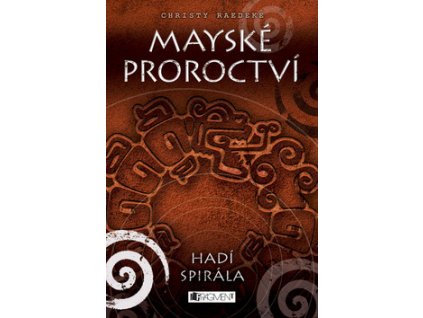 mayske proroctvi hadi spirala