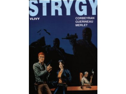 Corbeyran E. a spol.-Strygy 3