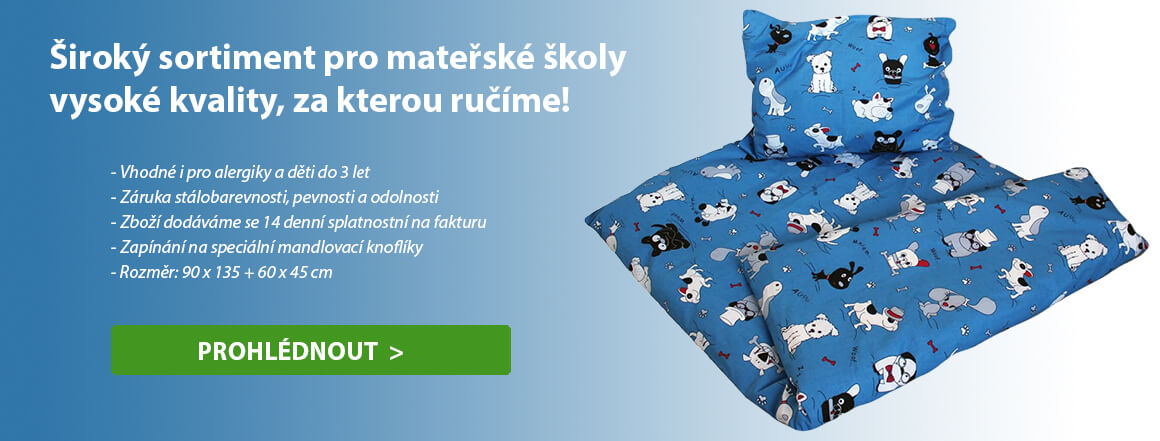 Široký sortiment pro mateřské školy vysoké kvality, za kterou ručíme