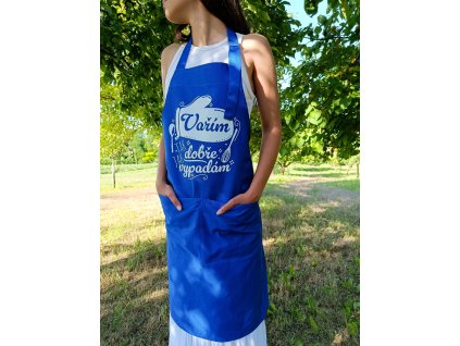 Zástěra kuchyňská modrá “Vařím tak dobře jak vypadám”