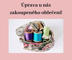 Úprava u nás zakoupeného zboží!