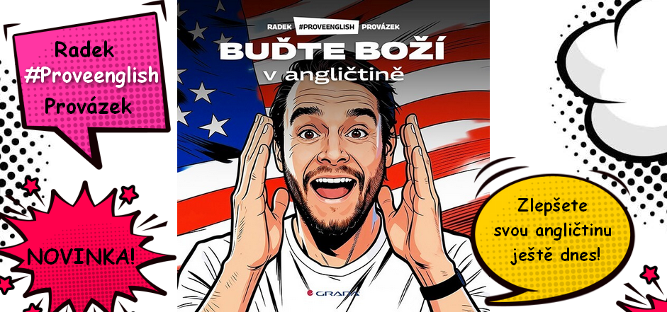 Buďte boží v angličtině  - Naučte se anglicky s Radkem #Proveenglish Provázkem