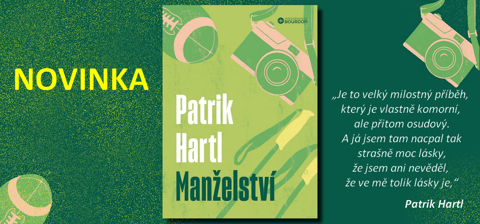 Patrik Hartl Manželství nový román