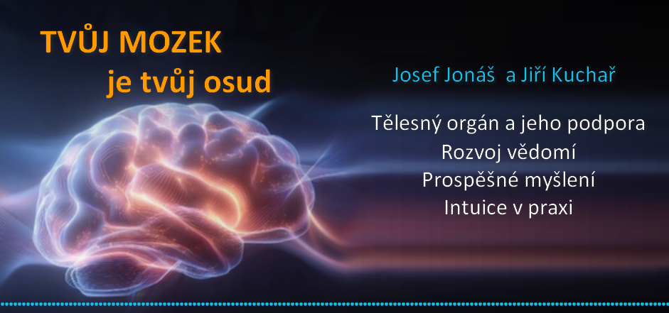 Tvůj mozek je tvůj osud