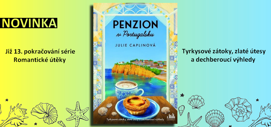 Julie Caplinová Penzion v Portugalsku - série Romantické útěky