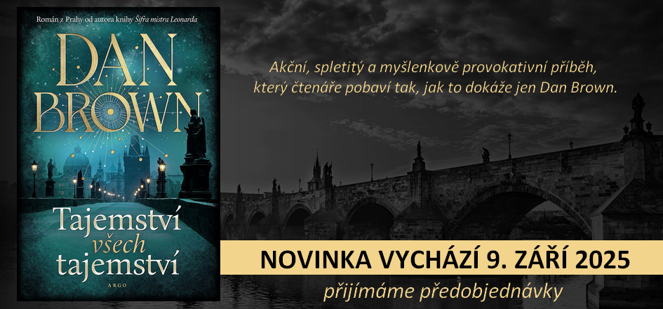 Dan Brown Tajemství všech tajemství předobjednávka novinka odehrávající se v Praze