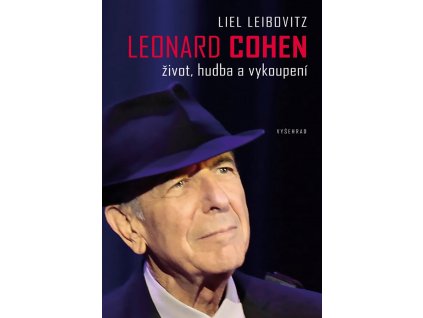 Leonard Cohen. Život, hudba a vykoupení